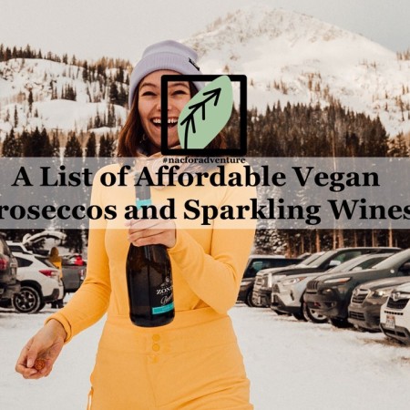 a list of affordable vegan proseccos and sparkling wines/champagne