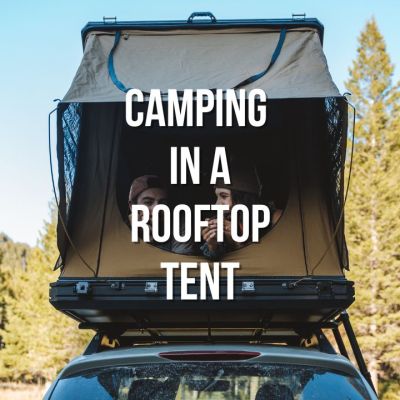 going camping in a rooftop tent for the first time!